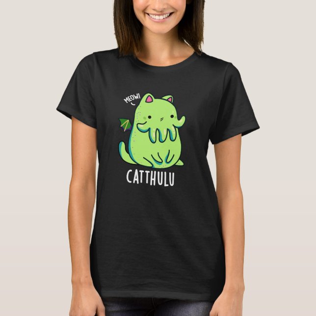 Catthulu Funny Cthulhu Cat Pun Dark BG T-Shirt (Front)