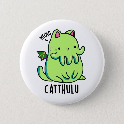 Catthulu Funny Cthulhu Cat Puns  Button