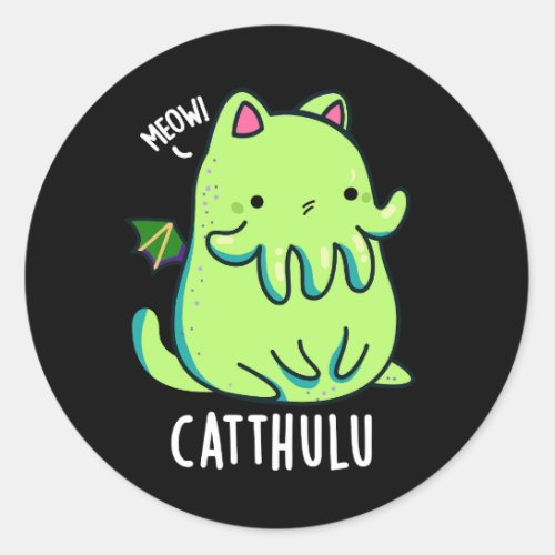 Catthulu Funny Cthulhu Cat Puns Dark BG Classic Round Sticker