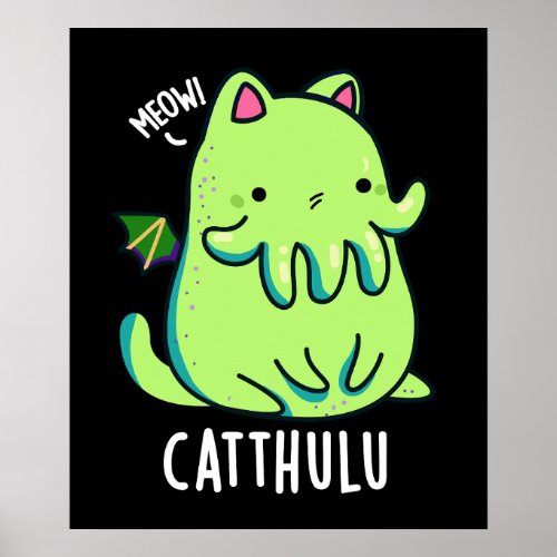 Catthulu Funny Cthulhu Cat Puns Dark BG Poster