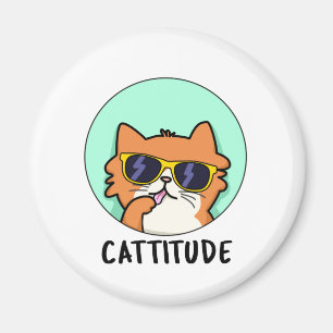 Cattitude Funny Attitude Cat Pun Magnet