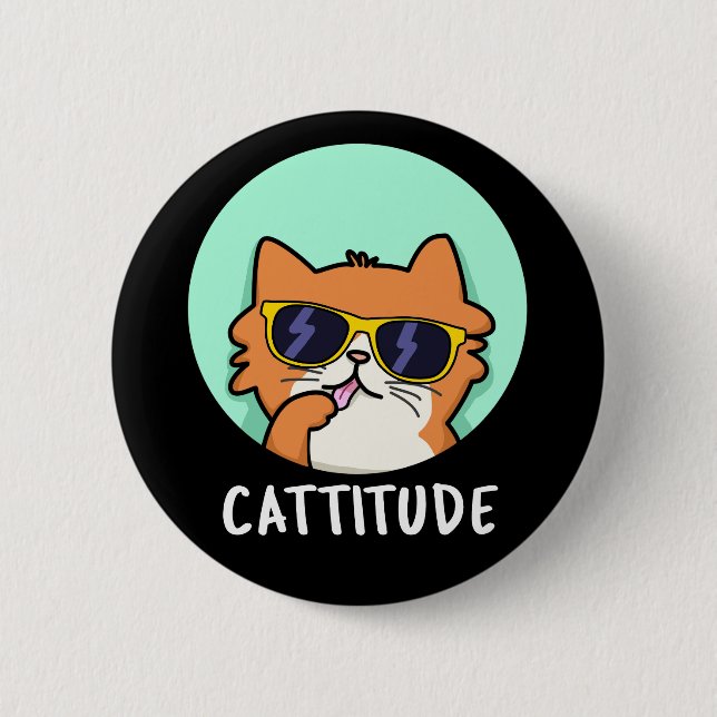 Cattitude Funny Cat Pun Dark BG Button (Front)