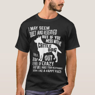 Cattle Dog Shirt  Crazy Funny Blue Heeler tshirt_1