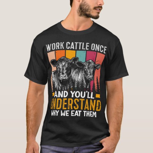 Cattle Farm Farming Farmhouse Funny Cow Farmer Ret T_Shirt