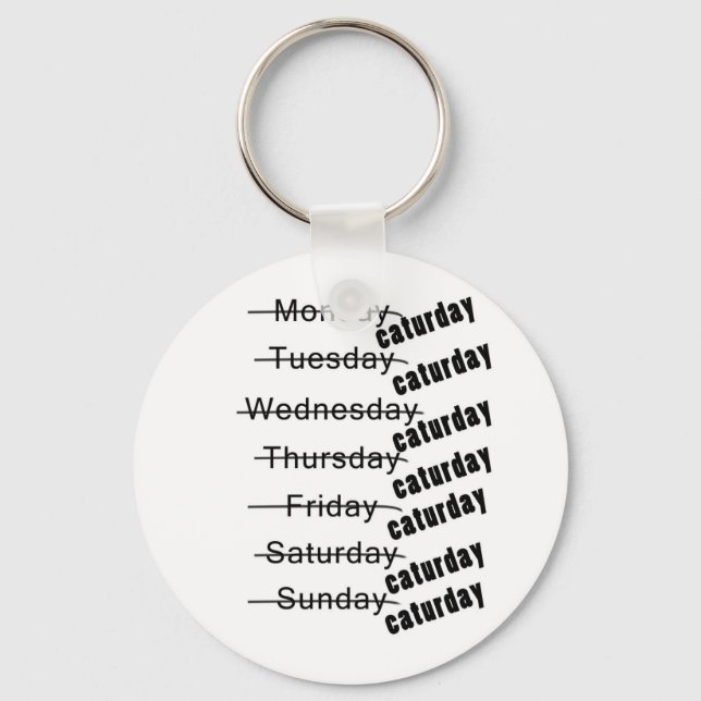 Caturday Everyday Funny Keychain (Front)