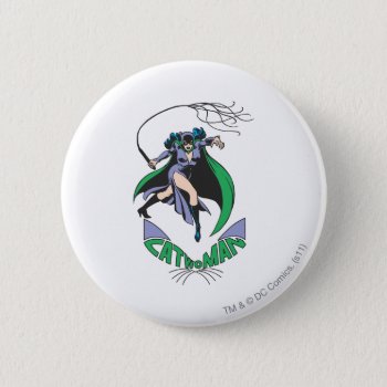 Catwoman & Logo Green Pinback Button by batman at Zazzle