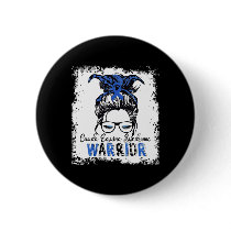 Cauda Equina Syndrome Warrior Blue Ribbon Awarenes Button