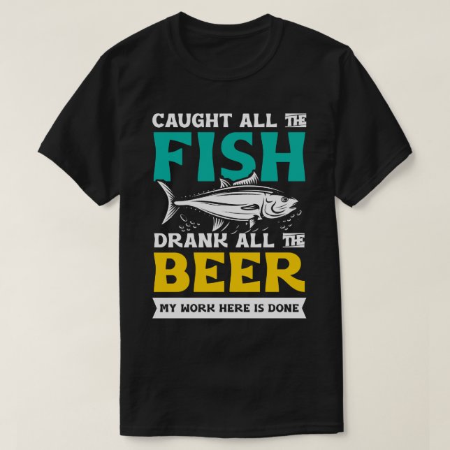 Caught all the Fish ocean angling gift T-Shirt (Design Front)