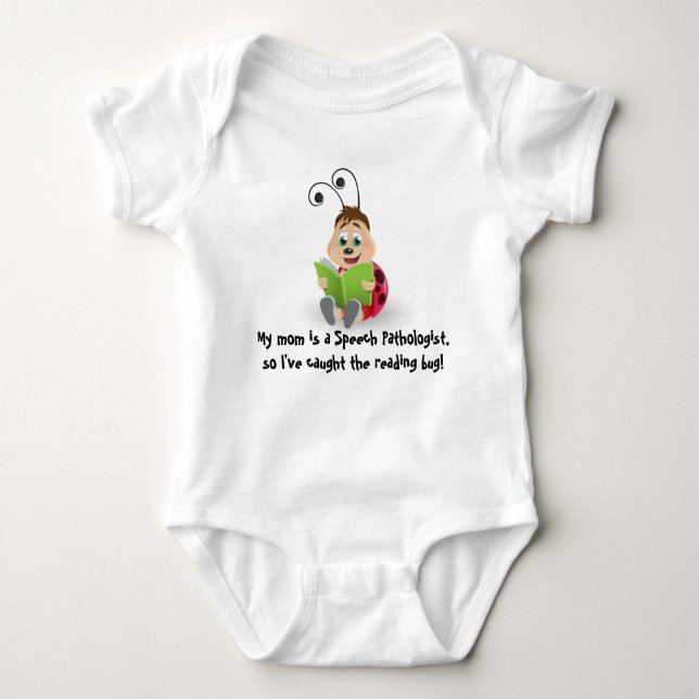 Caught the reading bug mom Speech Pathologist baby Bodysuit (Front)