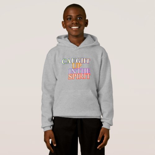 Caught Up in the Spirit Youth Hoodie