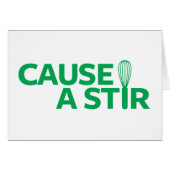 Cause a Stir (Front Horizontal)