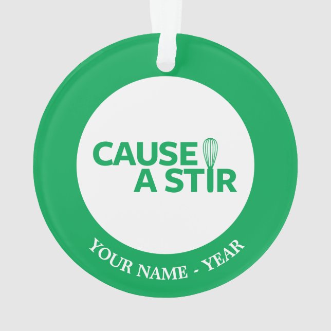 Cause a Stir Ornament (Back)