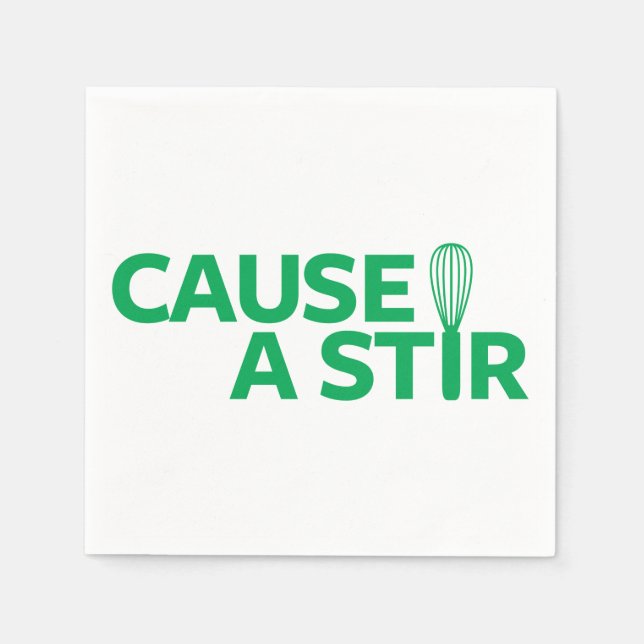 Cause a Stir Paper Napkins (Front)