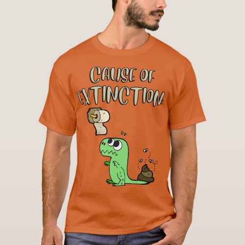 Cause of extinction of dinosaurs T_Shirt