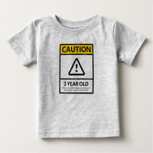 CAUTION 3 Year Old 3rd Birthday Baby T-shirt