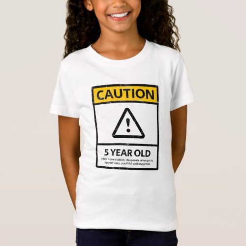 CAUTION 5 Year Old 5th Birthday Gift Kids T_shirt