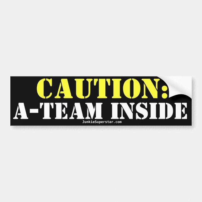 Caution: A-Team Inside! Bumper Sticker (Front)