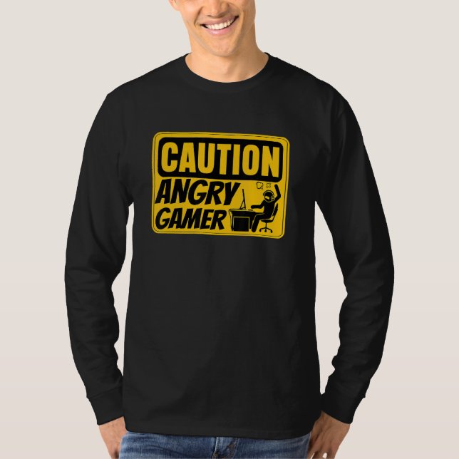 Caution Angry Gamer Video Game Player Pc Console G T-Shirt (Front)