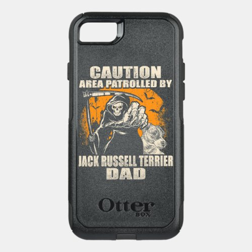 caution area patrolled by jack russell terrier dad OtterBox commuter iPhone SE87 case