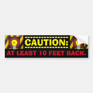 CAUTION: At Least 10 Feet Back. Accident Deterrent Bumper Sticker