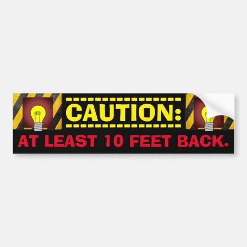 CAUTION At Least 10 Feet Back Accident Deterrent Bumper Sticker