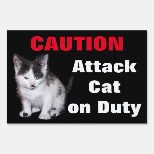 Caution Attack Cat on Duty Sign