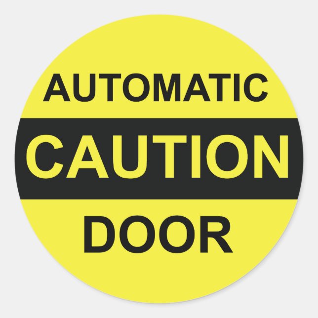 Caution Automatic Door Classic Round Sticker (Front)