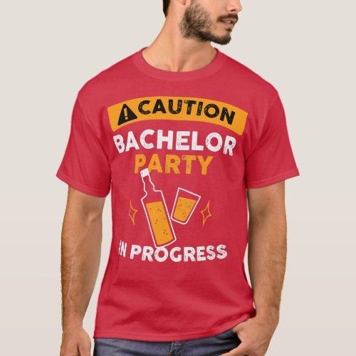 Caution Bachelor Party Funny Bachelor Party Gift T_Shirt