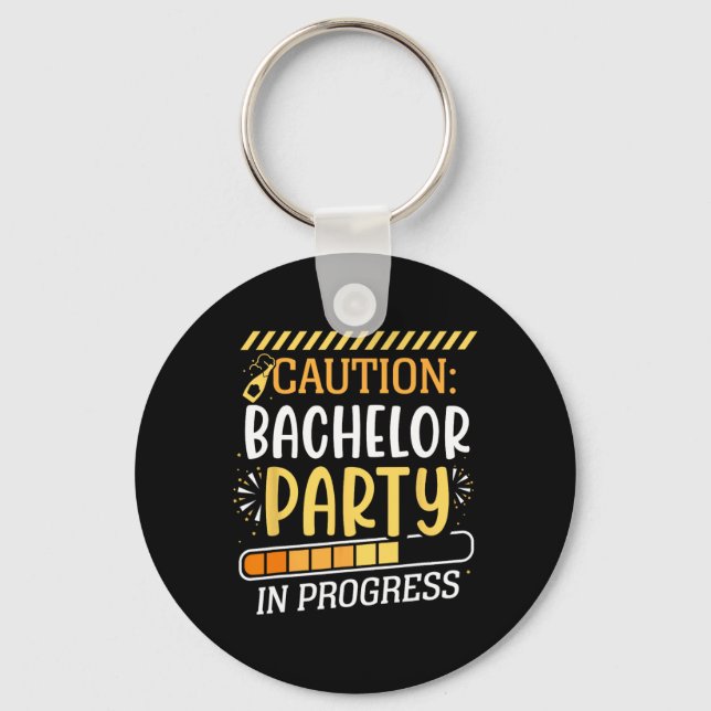 Caution Bachelor Party In Progress Groom Bride Tea Keychain (Front)