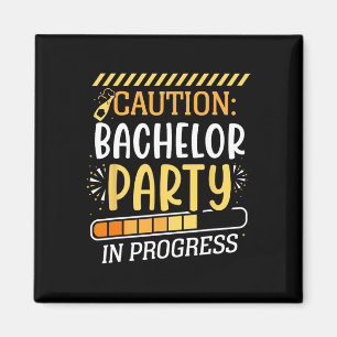 Caution Bachelor Party In Progress Groom Bride Tea Magnet