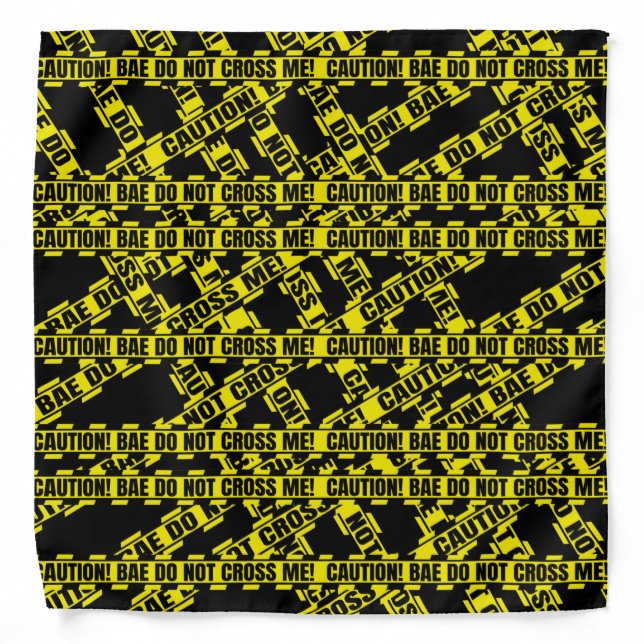 Caution Bae Don't Cross Me bandana (Front)