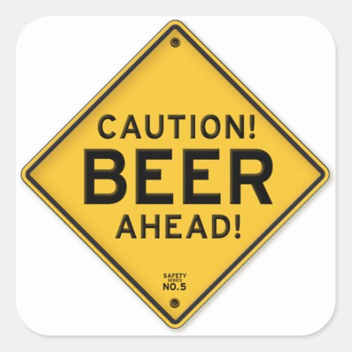 Caution Beer Ahead Road Sign Square Sticker