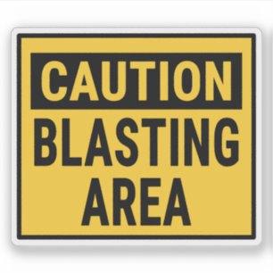 Caution Blasting Area Sticker