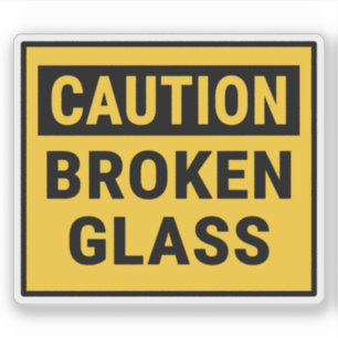 Caution Broken Glass Sticker