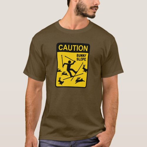 CAUTION Bunny Slope _ Funny Ski Warning Sign T_Shirt