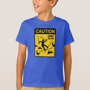 CAUTION: Bunny Slope - Funny Ski Warning Sign T-Shirt