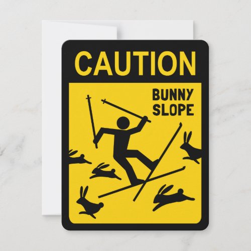 CAUTION Bunny Slope _ Funny Skier Warning Sign