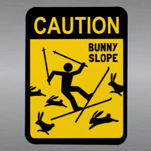 CAUTION: Bunny Slope - Humorous Ski Warning Sign Magnet