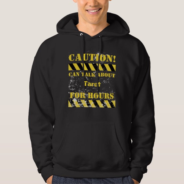 Caution can talk about tarot for hours hoodie (Front)