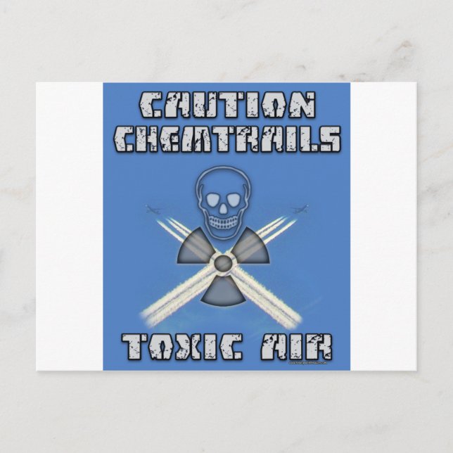 Caution Chemtrails - Toxic Air Postcard (Front)