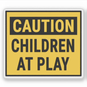 Caution Children At Play Sticker