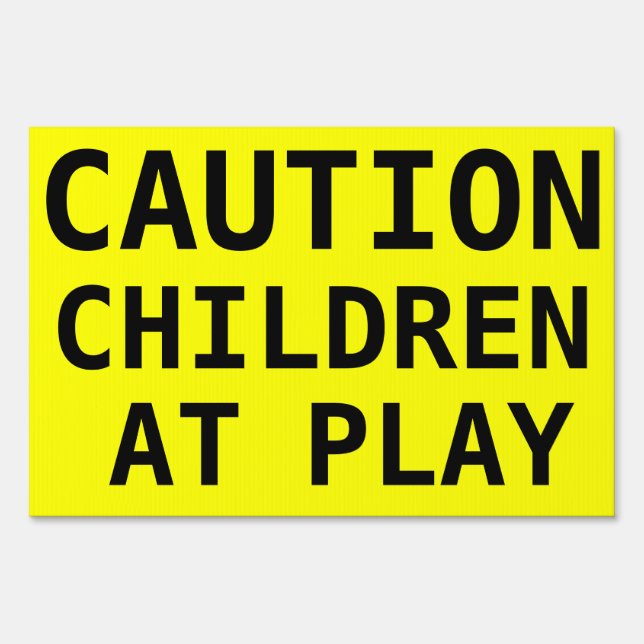 Caution Children At Play Yard Safety Sign (Front)