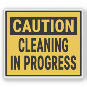 Caution Cleaning in Progress Sticker