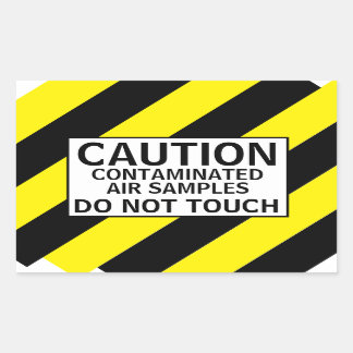 CAUTION CONTAMINATED AIR SAMPLES STICKER