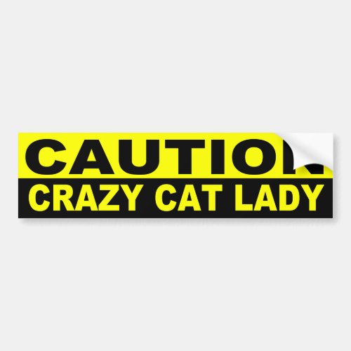 CAUTION CRAZY CAT LADY BUMPER STICKER