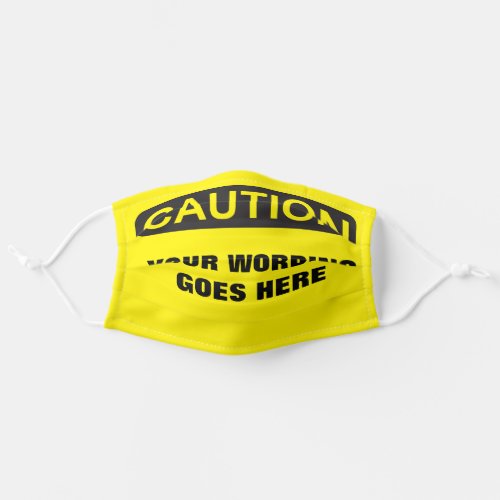 Caution create your own black yellow warning adult cloth face mask