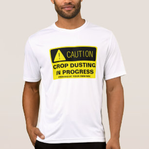 Caution! Crop Dusting in progress - funny running T-Shirt