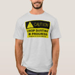Caution! Crop Dusting In Progress - Funny Running T-shirt at Zazzle
