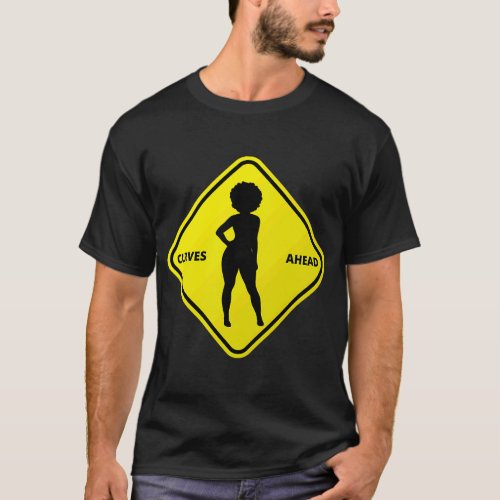 Caution Curves Ahead Slim Curvy Woman Silhouette A T_Shirt