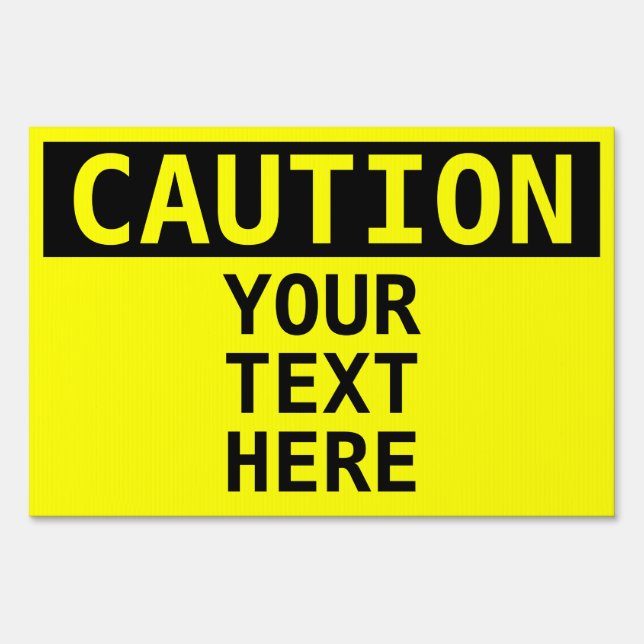 Caution Customizable Yard Safety Sign (Front)